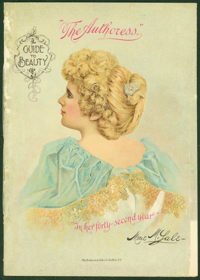 Guide to Beauty: The Authoress in her forty-second year [cover] by American School